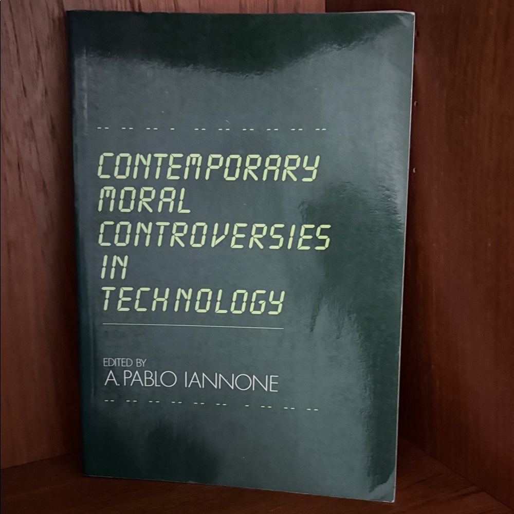 Contemp Moral Contoversies in Technology paperback EUC 1987